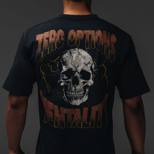 Zero Options Mentality Tee