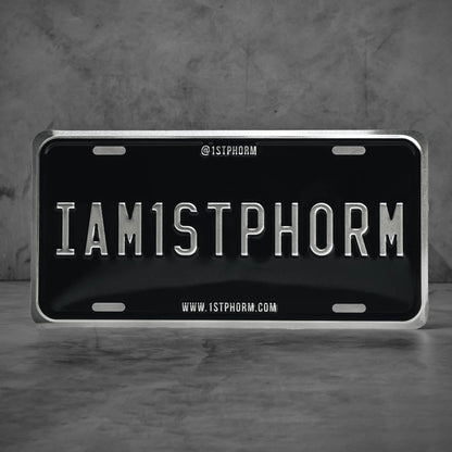 I Am 1st Phorm License Plate